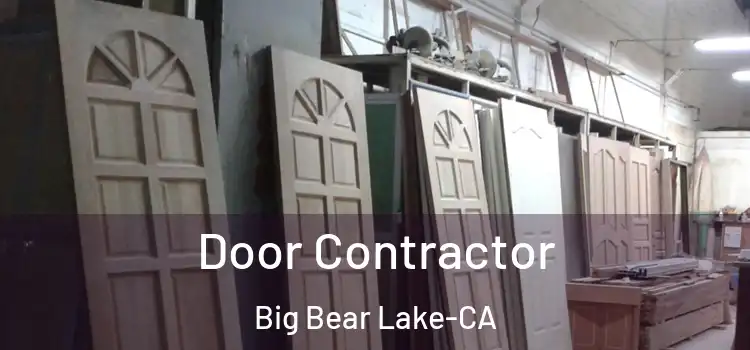  Door Contractor Big Bear Lake-CA